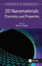 2D Nanomaterials: Chemistry and Properties by Ram K. Gupta