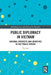 Public Diplomacy in Vietnam: National Interests and Identities in the Public Sphere by Vu Lam