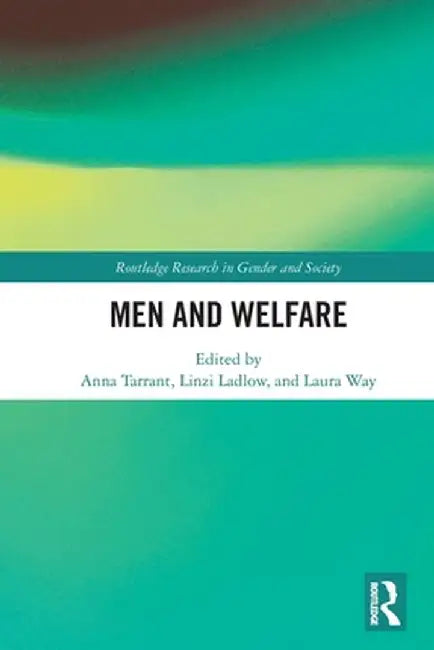 Men and Welfare by Anna Tarrant