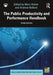 The Public Productivity and Performance Handbook by Varley, Laura
