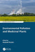 Environmental Pollution and Medicinal Plants by Azamal Husen