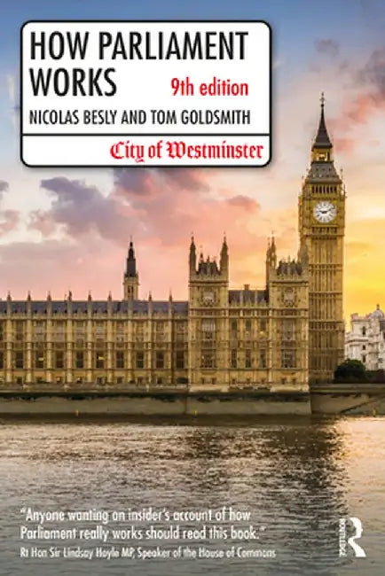 How Parliament Works by Nicolas Besly