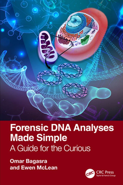 Forensic DNA Analyses Made Simple by Bagasra, Omar
