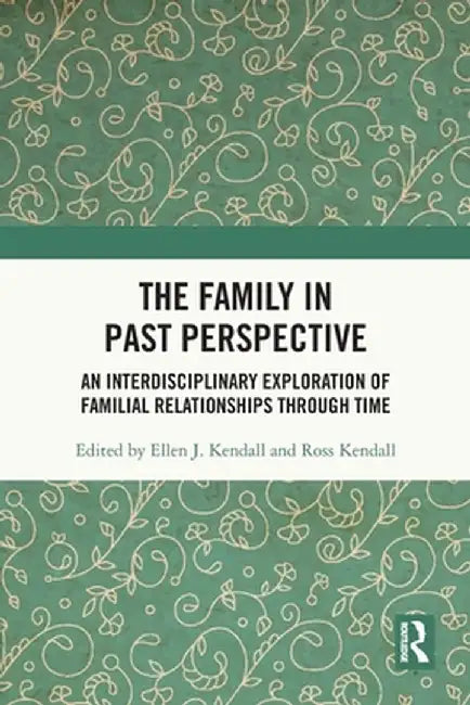 The Family in Past Perspective by Gibbons, Matthew