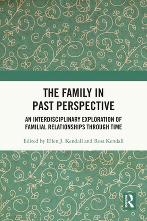 The Family in Past Perspective by Gibbons, Matthew