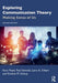 Exploring Communication Theory: Making Sense of Us by Kory Floyd