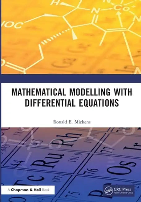 Mathematical Modelling with Differential Equations by Ronald E. Mickens