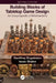 Building Blocks of Tabletop Game Design: An Encyclopedia of Mechanisms by Geoffrey Engelstein