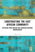 Constructing the East African Community: Diffusion from African and European Regional Organizations by Mariel Reiss