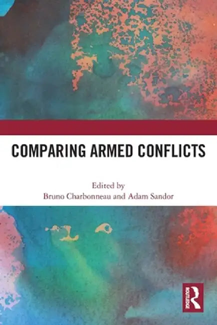 Comparing Armed Conflicts by Bruno Charbonneau