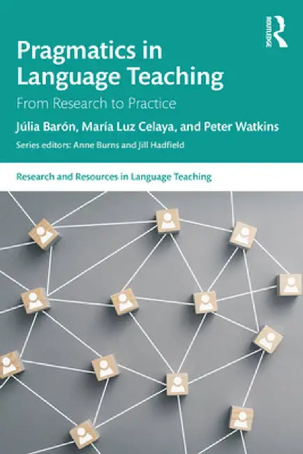 Pragmatics in Language Teaching by Barón, Júlia