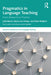 Pragmatics in Language Teaching by Barón, Júlia