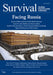 Survival April-May 2021: Facing Russia by The International Institu