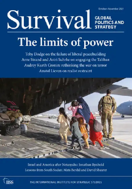 Survival October-November 2021: The Limits of Power by The International Institute for Strategic Studies