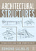 Architectural Structures: Visualizing Load Flow Geometrically by Edmond Saliklis