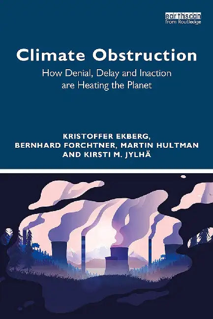 Climate Obstruction by Ekberg, Kristoffer