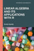 Linear Algebra and Its Applications with R by Ruriko Yoshida