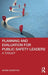 Planning and Evaluation for Public Safety Leaders: A Toolkit by Shane Nordyke