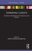 Expanding Classics: Practitioner Perspectives from Museums and Schools by Arlene Holmes-Henderson