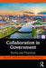 Collaboration in Government: Forms and Practices by David E. McNabb