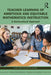 Teacher Learning of Ambitious and Equitable Mathematics Instruction: A Sociocultural Approach by Ilana Horn