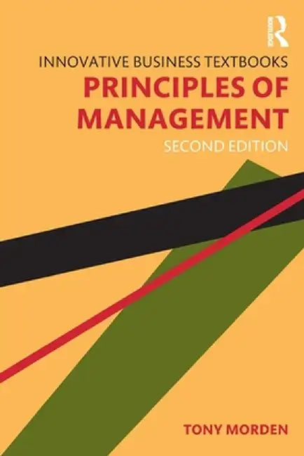 Principles of Management by Tony Morden