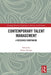 Contemporary Talent Management: A Research Companion by Tarique, Ibraiz
