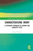 Characterising Irony: A Systematic Approach to Literary and Linguistic Texts by Steven Pattison