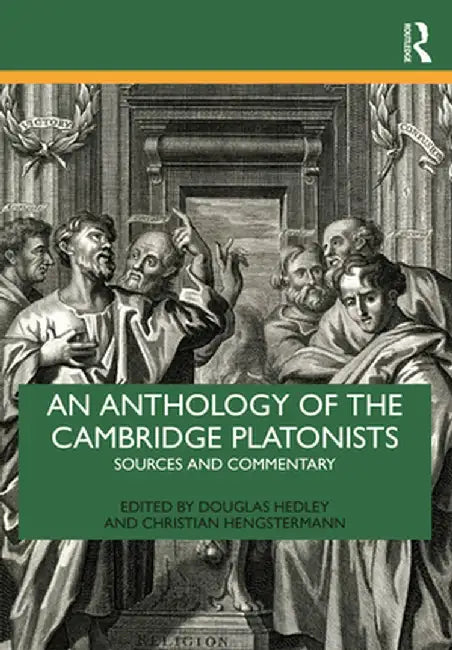 An Anthology of the Cambridge Platonists by Hedley, Douglas