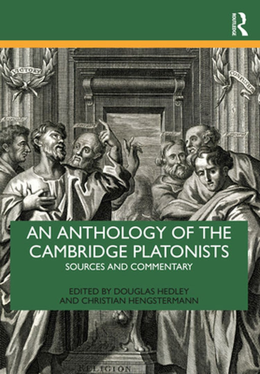 An Anthology of the Cambridge Platonists by Hedley, Douglas