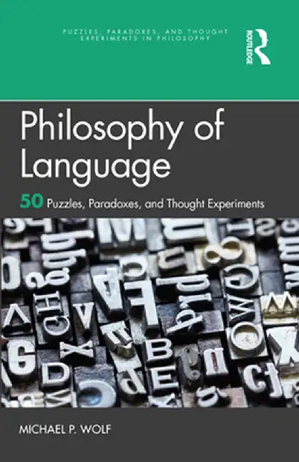 Philosophy of Language by Wolf, Michael P.