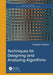 Techniques for Designing and Analyzing Algorithms by Douglas R. Stinson