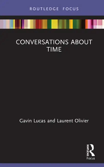 Conversations about Time by Gavin Lucas