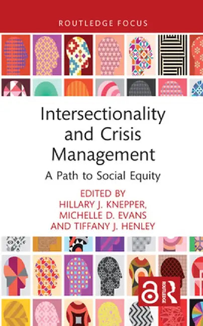 Intersectionality and Crisis Management: A Path to Social Equity by Hillary J. Knepper