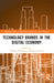 Technology Brands in the Digital Economy by Wioleta Kucharska
