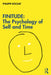 Finitude: The Psychology of Self and Time by Philippe Rochat