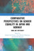 Comparative Perspectives on Gender Equality in Japan and Norway: Same But Different? by Masako Ishii-Kuntz
