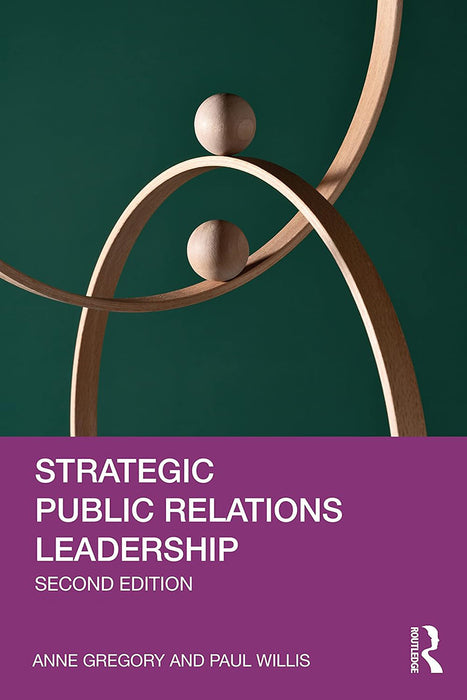 Strategic Public Relations Leadership by Gregory