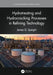 Hydrotreating and Hydrocracking Processes in Refining Technology by James G. Speight