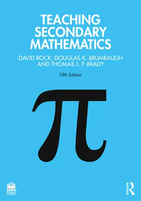 Teaching Secondary Mathematics by David Rock
