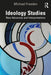 Ideology Studies: New Advances and Interpretations by Michael Freeden