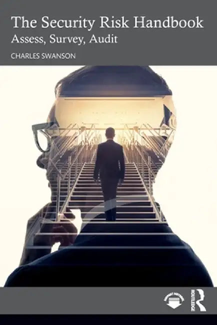 The Security Risk Handbook by Swanson, Charles