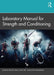 Laboratory Manual for Strength and Conditioning by Miller, Joshua