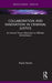 Collaboration and Innovation in Criminal Justice: An Activity Theory Alternative to Offender Rehabilitation by Paulo Rocha