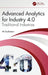 Advanced Analytics for Industry 4.0: Traditional Industries by Ali Soofastaei
