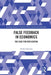 False Feedback in Economics: The Case for Replication by Andrin Spescha