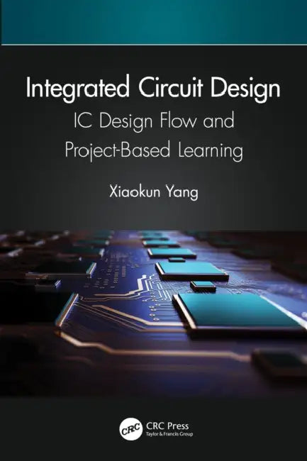 Integrated Circuit Design by Xiaokun Yang