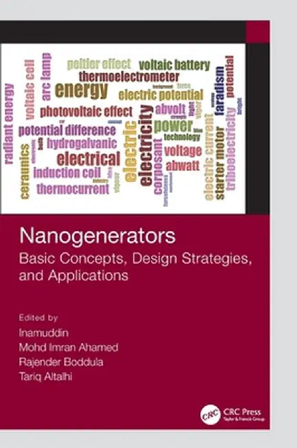 Nanogenerators: Basic Concepts, Design Strategies, and Applications by Inamuddin