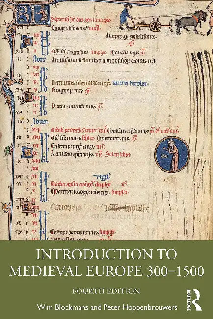 Introduction to Medieval Europe 300–1500 by Blockmans, Wim
