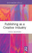 Publishing as a Creative Industry by Stevie Marsden